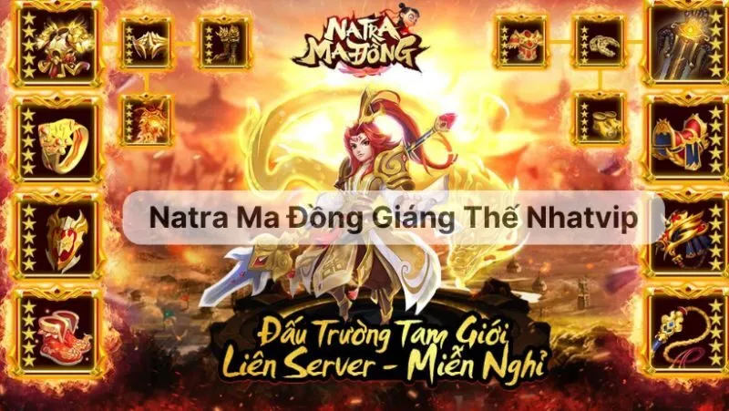 Natra Ma đồng Giáng thế là game gì?